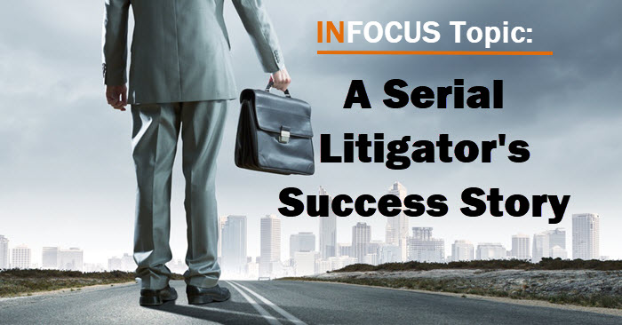 80 Lawsuits – A Serial Litigator’s Success Story