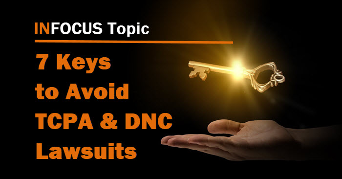 7 Keays to Avoid TCPA and DNC Lawsuits