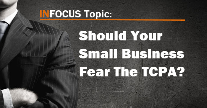 TCPA and Small Businesses Fears