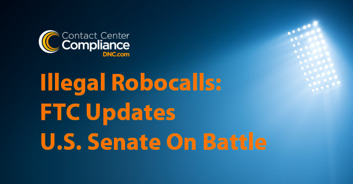 FTC Updates Senate On Illegal Robocalls Battle