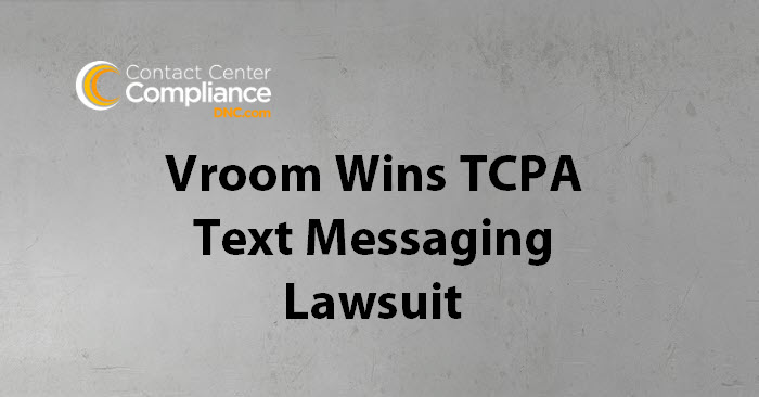 Vroom Wins TCPA Text Messaging Lawsuit