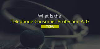 A Comprehensive Guide to the Telephone Consumer Protection Act (TCPA)